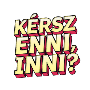 Kérsz enni,inni